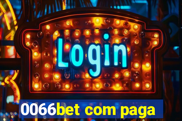 0066bet com paga